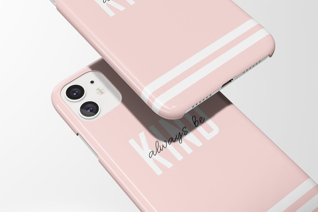 Always Be Kind Mobile Phone Cases - Casetful