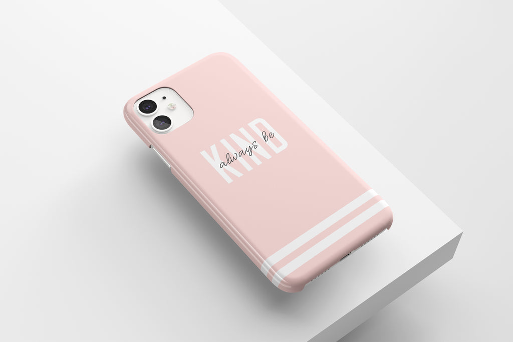 Always Be Kind Mobile Phone Cases - Casetful